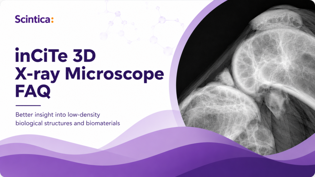 inCiTe 3D X-ray Microscope FAQ banner featuring X-ray imaging of a biological specimen and Scintica purple wave graphics.